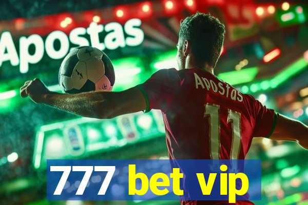 777 bet vip